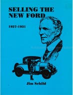 SELLING THE NEW FORD 1927 - 1931, Nieuw, Ford, Author