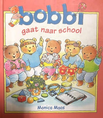 Bobbi gaat naar school (Maxi-editie = 26x22.5cm ), Verzenden, Gelezen, Monica Maas
