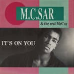 M.C.Sar &amp; The Real McCoy - Its On You, Ophalen of Verzenden, Gebruikt
