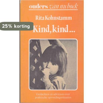 Kind, kind / Ouders van nu boek - Kohnstamm 9789021504926, Boeken, Verzenden, Gelezen, Kohnstamm