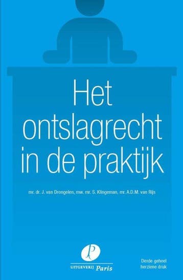 9789462511293 Het ontslagrecht in de praktijk | Tweedehands, Verzenden, Zo goed als nieuw, J. van Drongelen
