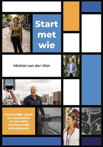 Start met wie - Michiel van der Vlist 9789464697247, Verzenden, Zo goed als nieuw, Michiel van der Vlist