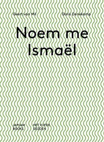 Noem me Ishmaël Call me Ishmaël - Doris Denekamp, Verzenden, Zo goed als nieuw, Doris Denekamp