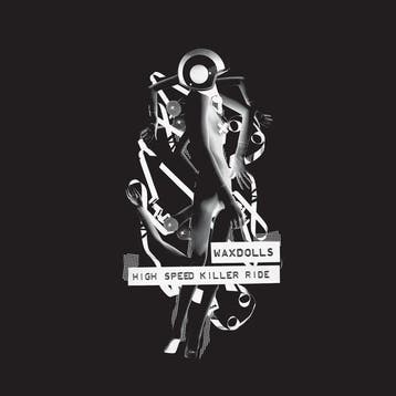 cd - Waxdolls - High Speed Killer Ride, Verzenden, Zo goed als nieuw