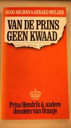 Van de prins geen kwaad 9789021833514 Arlman, Verzenden, Gelezen, Arlman