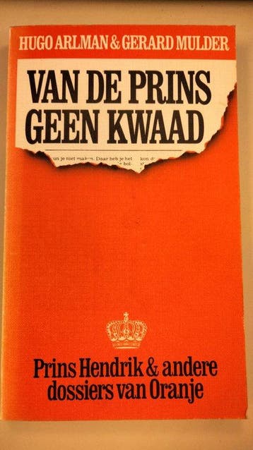 Van de prins geen kwaad 9789021833514 Arlman, Verzenden, Gelezen, Arlman