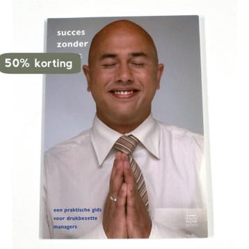 Succes zonder stress - Geerhard Bolte 9789077881019, Boeken, Verzenden, Zo goed als nieuw, Geerhard Bolte