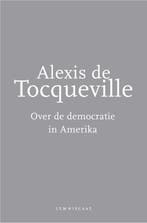 Over de democratie in Amerika 9789047703518, Boeken, Verzenden, Gelezen, Alexis de Tocqueville