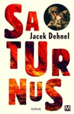 Saturnus (9789460680489, Jacek Dehnel), Verzenden, Nieuw