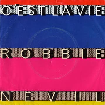 Single vinyl / 7 inch - Robbie Nevil - Cest La Vie, Verzenden, Zo goed als nieuw, 7 inch, Pop