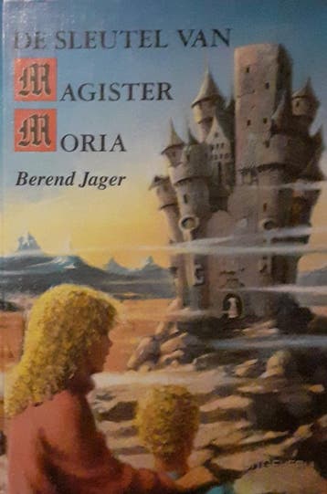SLEUTEL VAN MAGISTER MORIA, DE - Jager 9789020620573, Verzenden, Gelezen, Jager