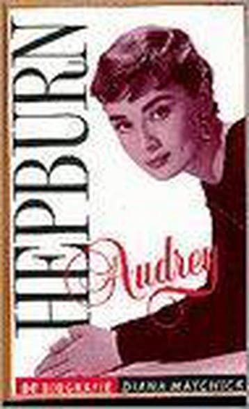 Audrey Hepburn - Maychick 9789024514403, Verzenden, Gelezen, Maychick