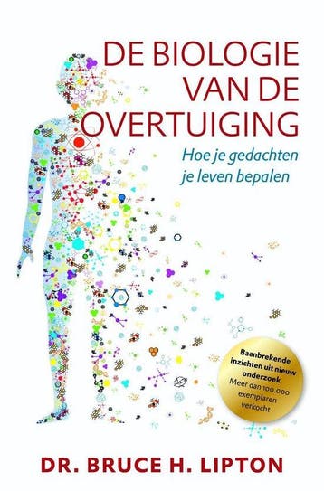 9789020213478 De biologie van de overtuiging | Tweedehands, Verzenden, Gelezen, Bruce H. Lipton