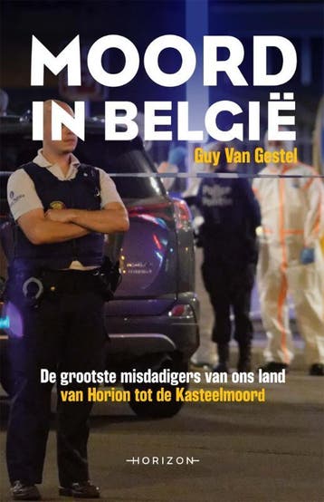 Moord in België - Guy van Gestel 9789492626929, Boeken, Verzenden, Zo goed als nieuw, Guy van Gestel