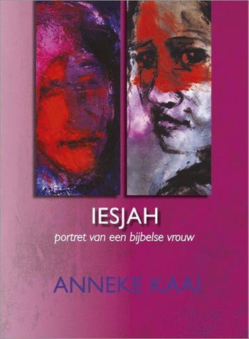 Iesjah - Anneke Kaai 9789023993148, Verzenden, Gelezen, Anneke Kaai