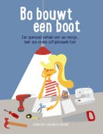Bo bouwt een boot 9789059567979 Dieuwertje Boeren, Verzenden, Zo goed als nieuw, Dieuwertje Boeren