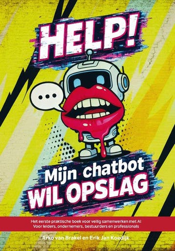 9789090421100 HELP! Mijn chatbot wil opslag | Tweedehands, Verzenden, Zo goed als nieuw, Arko van Brakel