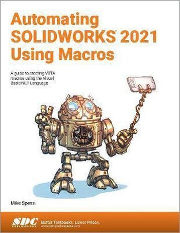 9781630573775 Automating SOLIDWORKS 2021 Using Macros, Verzenden, Nieuw, Mike Spens