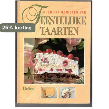 Heerlijk genieten van feestelijke taarten 9789024354955, Verzenden, Zo goed als nieuw