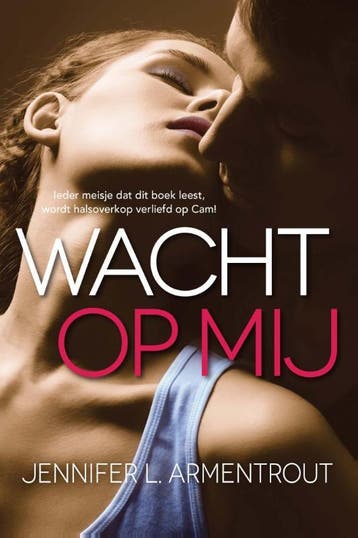 Wacht op mij / Wacht op mij / 1 - Jennifer L. Armentrout, Verzenden, Zo goed als nieuw, Jennifer L. Armentrout