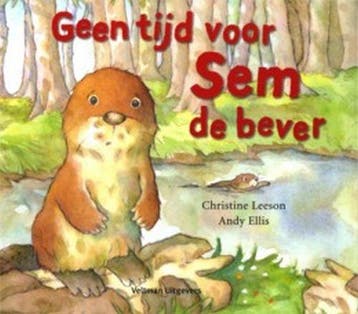 Geen tijd voor Sem de bever - C. Leeson 9789059204089, Boeken, Verzenden, Zo goed als nieuw, C. Leeson