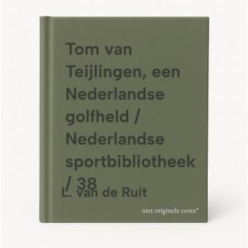 Tom van Teijlingen, een Nederlandse golfheld / Nederlandse, Verzenden, Gelezen, L. van de Ruit