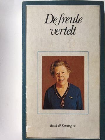 DE FREULE VERTELT | WTTEWAALL VAN STOETWEGEN C. W. I. | Book, Boeken, Verzenden, Gelezen