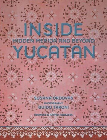 9780865654457 Inside Yucatan Susana Ordovas, Boeken, Verzenden, Nieuw, Susana Ordovas