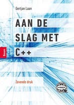 9789024438617 Aan de slag met C++ Gertjan Laan, Boeken, Verzenden, Nieuw, Gertjan Laan