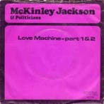 vinyl single 7 inch - McKinley Jackson - Love Machine, Cd's en Dvd's, Vinyl Singles, Verzenden, Zo goed als nieuw
