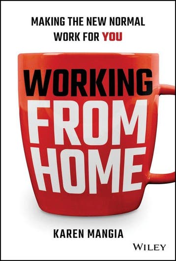 Working From Home - Karen Mangia 9781119758921, Verzenden, Zo goed als nieuw, Karen Mangia