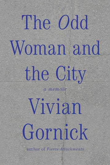 The odd woman and the city - Vivian Gornick 9780374536152, Verzenden, Gelezen, Vivian Gornick
