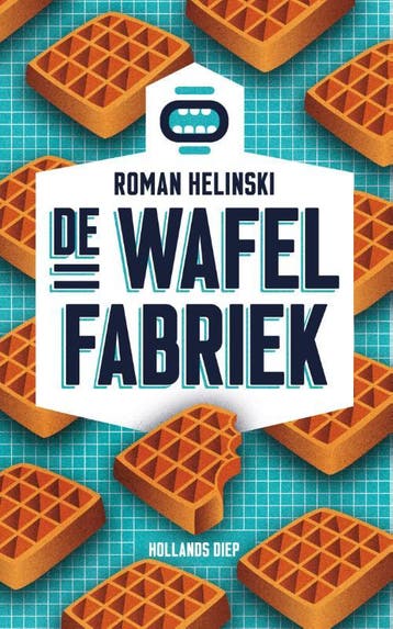De Wafelfabriek | Roman Helinski | Nieuw, Ophalen of Verzenden, Nieuw, Roman Helinski