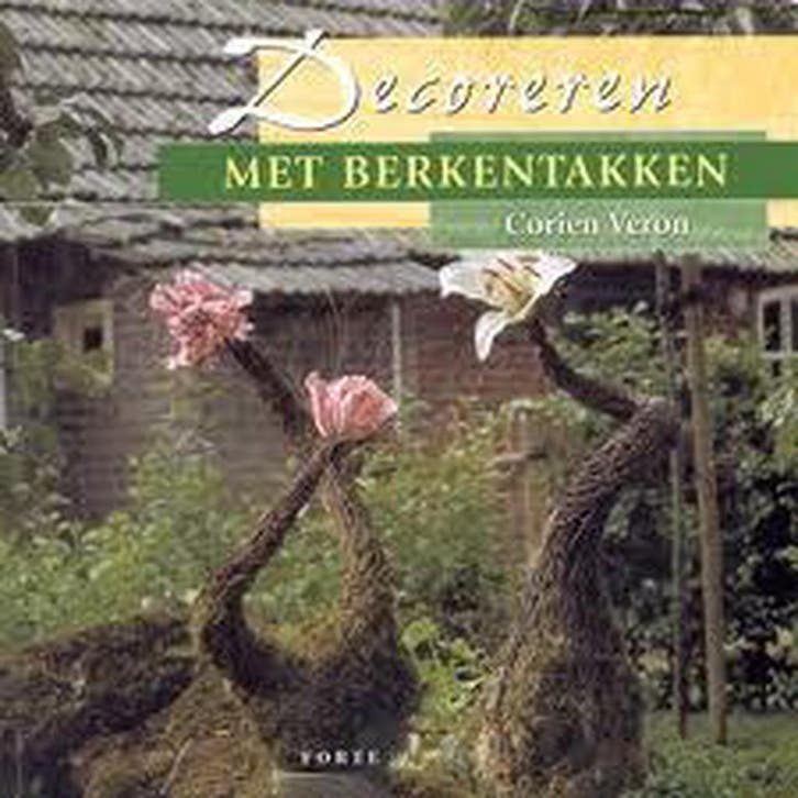 Decoreren met berkentakken - C. Veron 9789058771698, Boeken, Hobby en Vrije tijd, Zo goed als nieuw, Verzenden