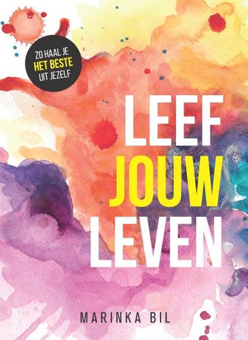 Leef Jouw Leven 9789090331874, Verzenden, Zo goed als nieuw