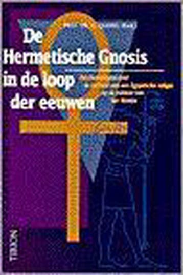 De hermetische gnosis in de loop der eeuwen 9789051213744, Verzenden, Gelezen