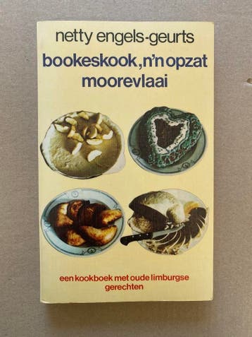 Netty Engels-Geurts - 200+  Oude Limburgse Gerechten, Boeken, Kookboeken, Verzenden, Zo goed als nieuw