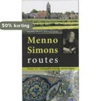 Menno Simonsroutes 9789058813640 Diederik Monch, Boeken, Verzenden, Zo goed als nieuw, Diederik Monch