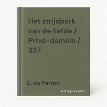 Het strijdperk van de liefde / Privé-domein / 337, Verzenden, Zo goed als nieuw, E. du Perron