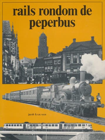 Rails rondom de peperbus - Veen 9789070072612, Verzenden, Gelezen, Veen