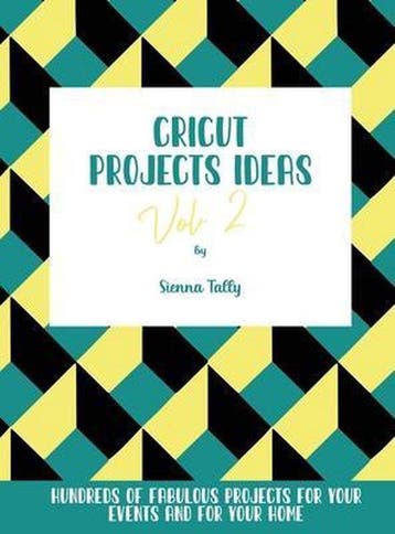 9781801925273 Cricut Project Ideas Vol.2, Verzenden, Nieuw, SIENNA TALLY