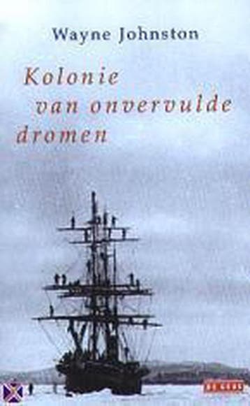Kolonie van onvervulde dromen 9789052267234 W. Johnston, Boeken, Verzenden, Gelezen, W. Johnston