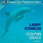 cd - Larry Conklin - Dolphin Grace, Verzenden, Zo goed als nieuw