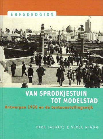 Van sprookjestuin tot Modelwijk. (Erfgoedgids 4) - S. Migom, Verzenden, Gelezen, S. Migom