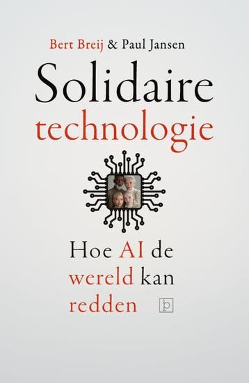 Solidaire Technologie | Bert Breij; Paul Jansen | Nieuw, Ophalen of Verzenden, Nieuw, Bert Breij; Paul Jansen