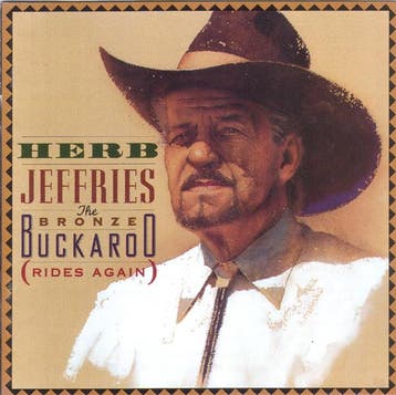 cd - Herb Jeffries - The Bronze Buckaroo (Rides Again), Verzenden, Zo goed als nieuw