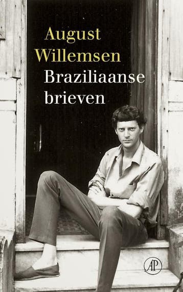 Braziliaanse brieven 9789029541619 August Willemsen, Boeken, Verzenden, Zo goed als nieuw, August Willemsen