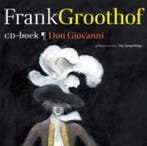 Don Giovanni en het geheim van de zwarte tulp 9789025751999, Verzenden, Gelezen, Frank Groothof