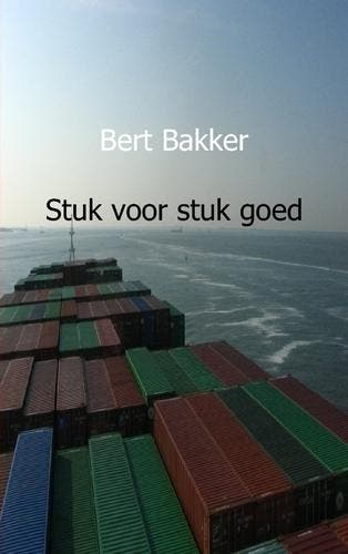 Stuk Voor Stuk Goed | Bert Bakker | Nieuw, Ophalen of Verzenden, Nieuw, Bert Bakker