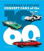 Concept Cars of the 1960s Yesterday’s Future, Boeken, Algemeen, Nieuw, Richard Heseltine, Verzenden